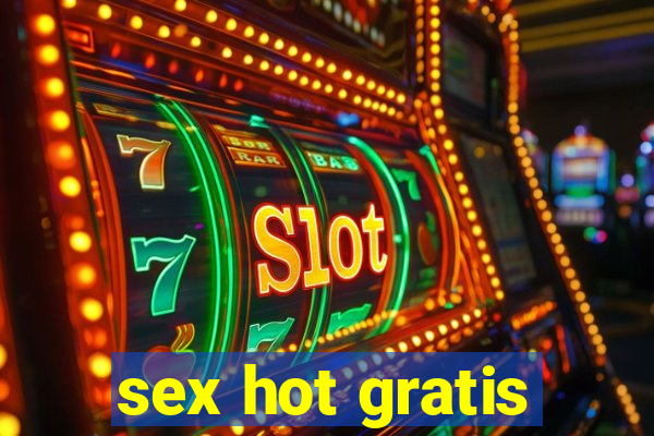 sex hot gratis